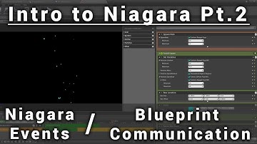 Niagara Events and Updating Emitters via Blueprint - Intro to Niagara Pt. 2