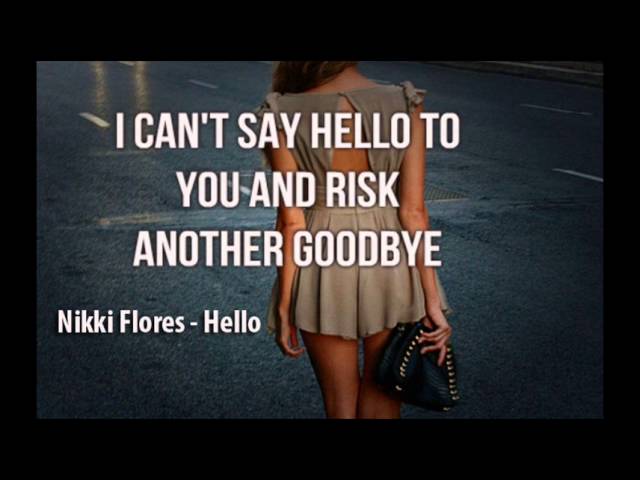 YouTube에서 Nikki Flores - Hello 보기 YouTube에서 Nikki Flores - Hello 보기
