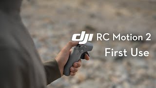 Dji Rc Motion 2First Use