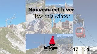Nouveau cet hiver sur le domaine de la Plagne - Paradiski