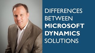 The Differences between Microsoft Dynamics Solutions