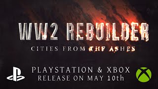WW2 Rebuilder - Xbox Series X|S & Playstation 5 Release Trailer