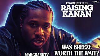 Information POWER BOOK III: RAISING KANAN SEASON 5 WAS BREEZE WORTH THE WAIT CLOSING THOUGHTS!!! Guide