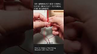 DIY Minimalist Red String Lucky Bracelet Tutorial for Beginners