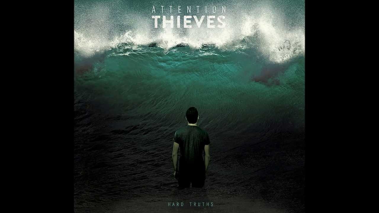 Attention Thieves - Hard Truths (Full EP)