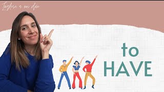 BASIC English Course (8) THE SECRETS OF THE VERB TO HAVE in English - A1/A2