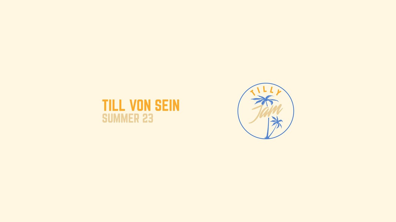 Watch Till von Sein - Summer 23 ( Tilly Jam 041) on YouTube Watch Till von Sein - Summer 23 ( Tilly Jam 041) on YouTube