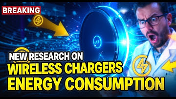 Breaking: New Research on Wireless Chargers and Energy Consumption