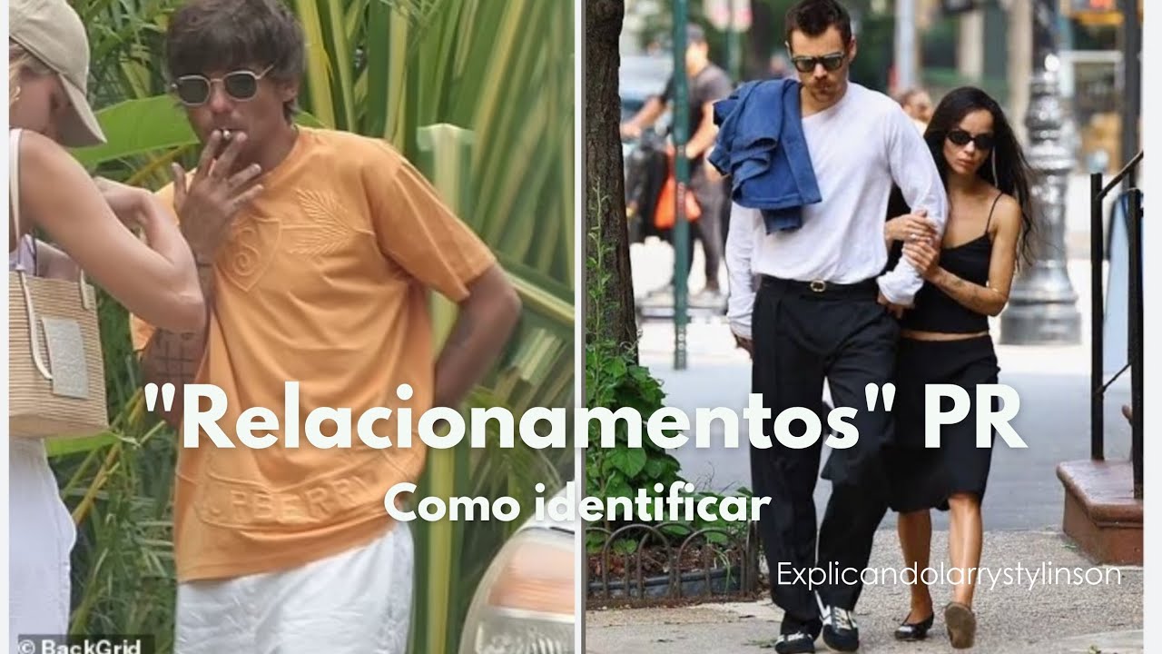 Amor ou PR? Essas "relações" seguem padrões que a gente consegue ver! Harry e Zoe, Louis e Zara? PR!