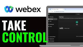 How to Take Control in Webex Meeting 2026 (Full Guide)