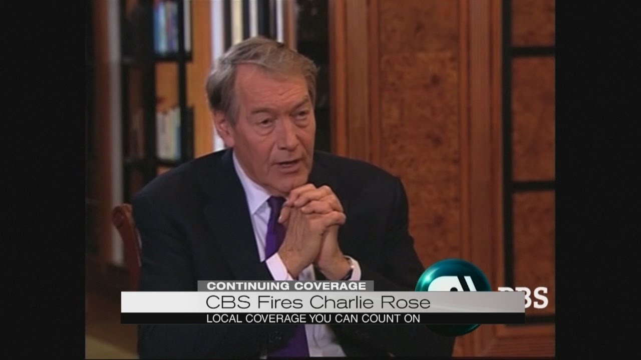 CBS fires Charlie Rose YouTube