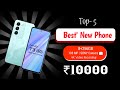 Best 5G Phones Under 10k in 2025 | Top 5 All-Rounder Budget Smartphones