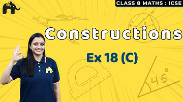 Construction Class 8 ICSE Maths| Selina Chapter 18 | Ex 18 (C)