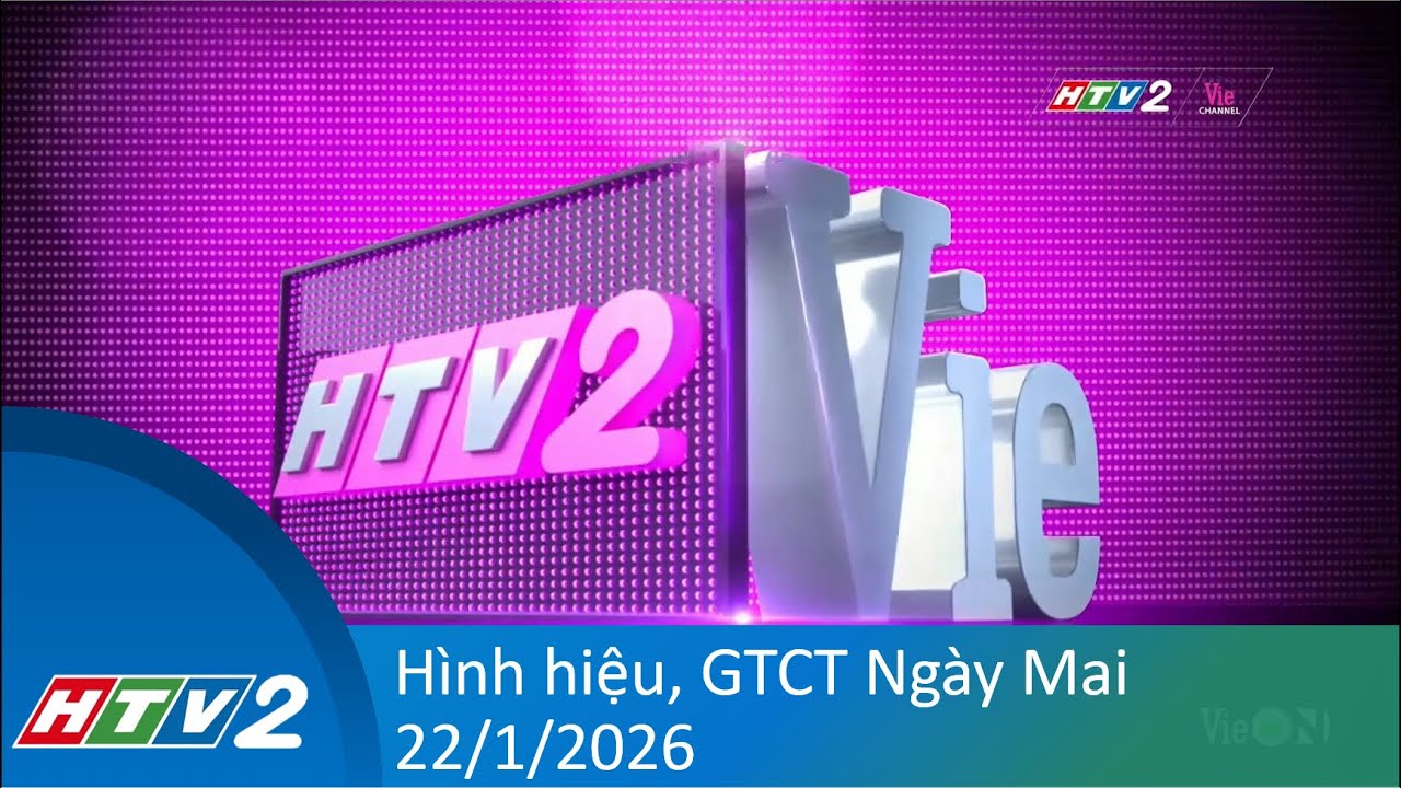 HTV2 - Vie Channel: Ident, GTCT Ngày Mai(22/1/2026) - YouTube
