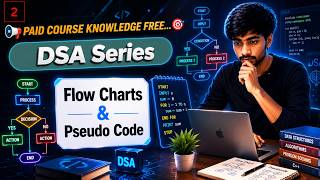 Lecture 2  : DSA (Data Structure &amp; Algorithm) Series Flow Charts &amp; Pseudo Code | Short with Examples