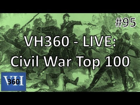 VH360 Live! - Civil War 100 - #95 - Hugh Judson Kilpatrick