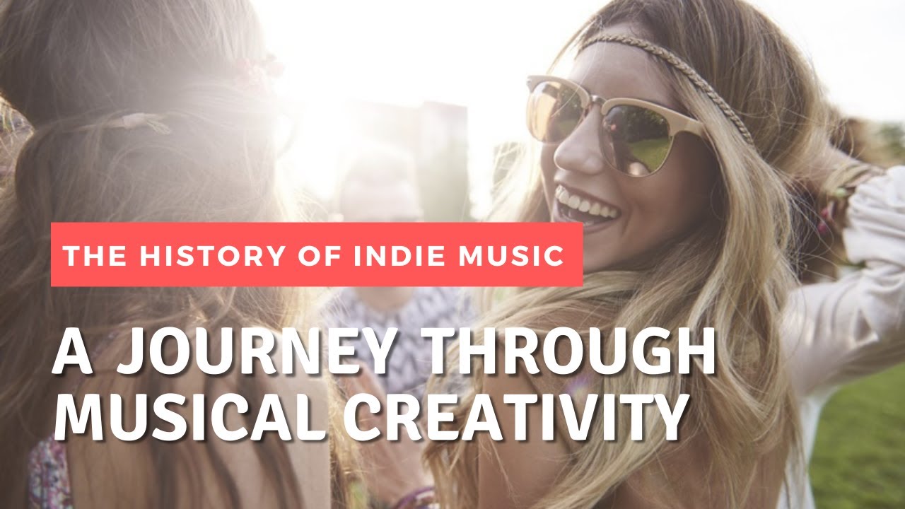 what-is-indie-music-a-journey-through-musical-creativity-youtube