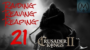 Crusader Kings 2 – Reaper’s Due: Raiding, Reaving, Reaping 21