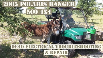 Polaris Ranger 4x4 Dead Electrical DIY troubleshooting & repair