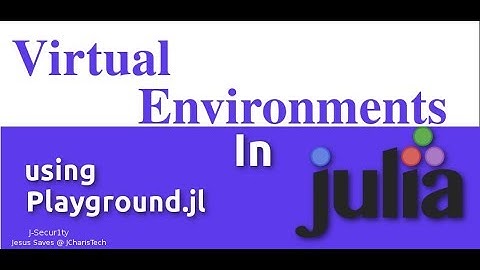 Using Virtual Environment  in  Julia with Playground.jl