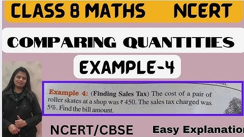 COMPARING QUANTITIES - Class 8 Maths - Chapter 7 - Example 4 Solution - NCERT/CBSE