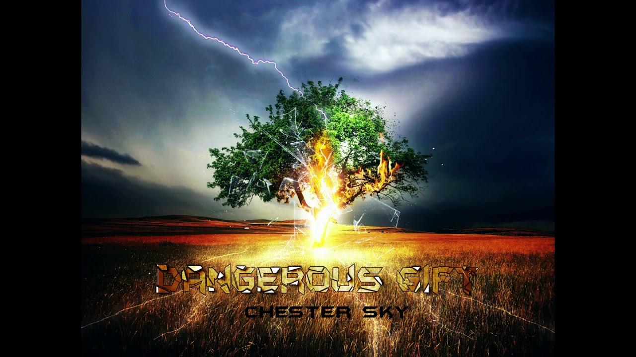 Watch Chester Sky - Dangerous Gift on YouTube Watch Chester Sky - Dangerous Gift on YouTube