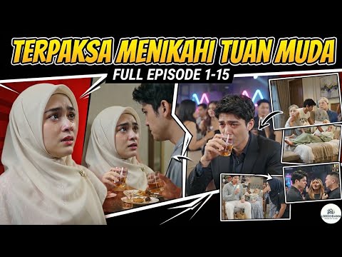 Terpaksa Menikahi Tuan Muda (Forced to Marry the Young Master)