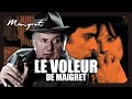 Les enquêtes de Maigret : Le voleur 🔍
