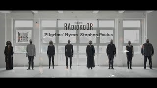 Stephen Paulus: Pilgrims&#39; Hymn (Vlaams Radiokoor presents Vocal Fabric)