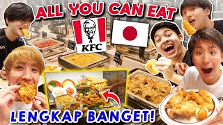 KFC ALL YOU CAN EAT   BUFFET!? CUMA ADA 4 DI JEPANG!! LANGSUNG MUKBANG😂