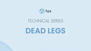 h2x - Technical Series - Dead Legs
