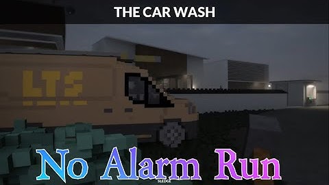Teardown: Carwash 6/6 No Alarm Run, 2 Restarts (Method Used Patched Out 11/5/20)