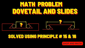 Math problem dovetail and slides