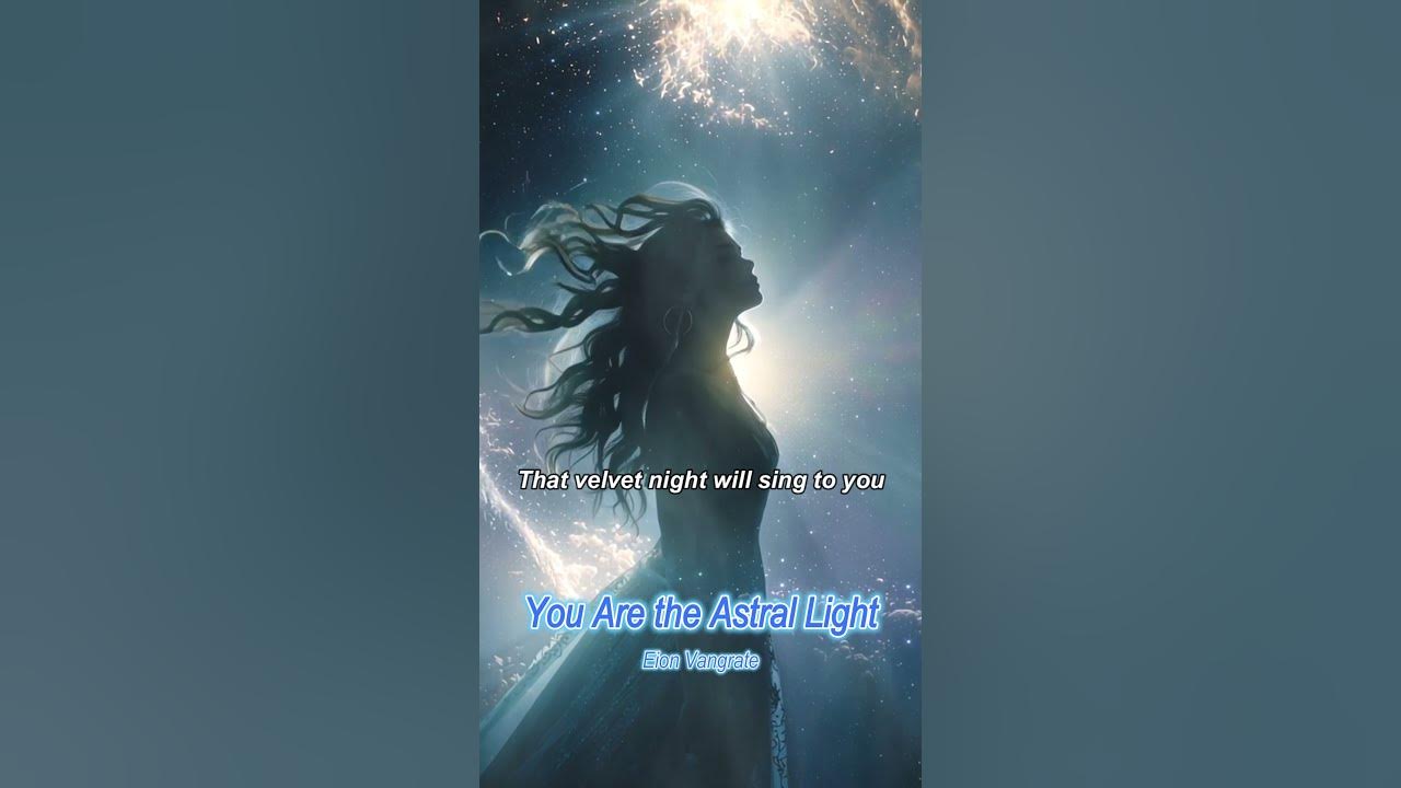Eion Vangrate - "You Are the Astral Light" #Shorts #SymphonicBallad