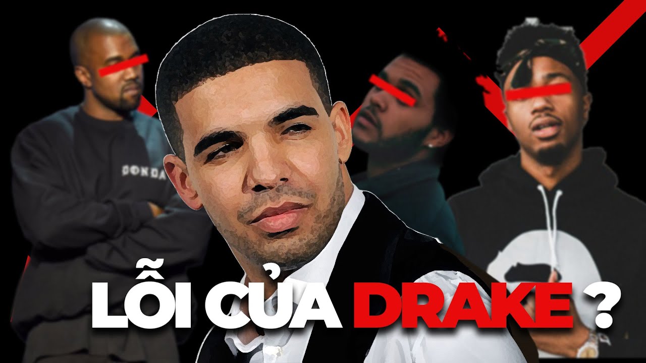 CÁI TÊN BỊ GHÉT NHẤT TRONG GIỚI RAP CHẮC CHẮN LÀ DRAKE