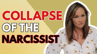 The Collapse Of A Narcissist