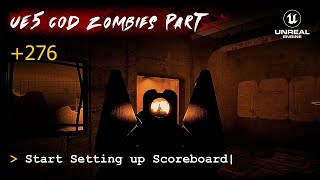 UE5 CoD Zombies Tutorial Part 276: Start Setting up Scoreboard