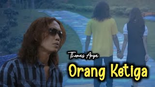 Download Lagu Orang ketiga//Thomas Arya @ThomasArya81 @SineMart-i2p  MP3 Download Lagu Orang ketiga//Thomas Arya @ThomasArya81 @SineMart-i2p  MP3