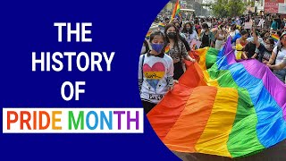 Why Pride Month Celebration In June || The History Of Pride Month 2021