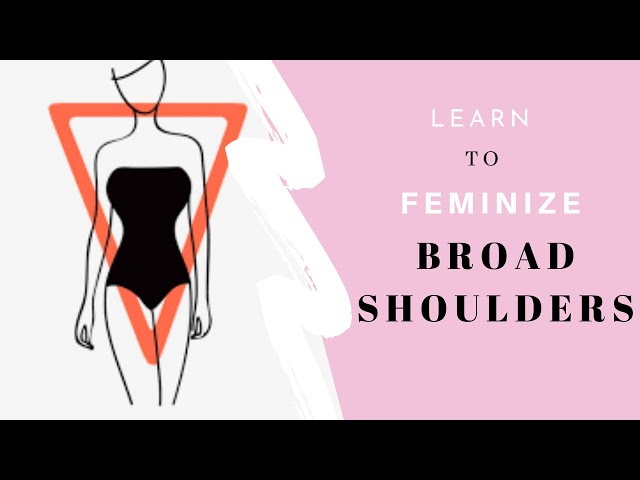 20 Best Dressing Tips For Women With Broad Shoulders