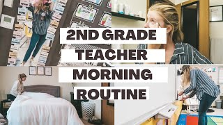 2ND GRADE TEACHER MORNING ROUTINE |