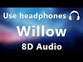 Taylor Swift - Willow (8d audio)