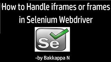 How to Handle Frames in Selenium WebDriver