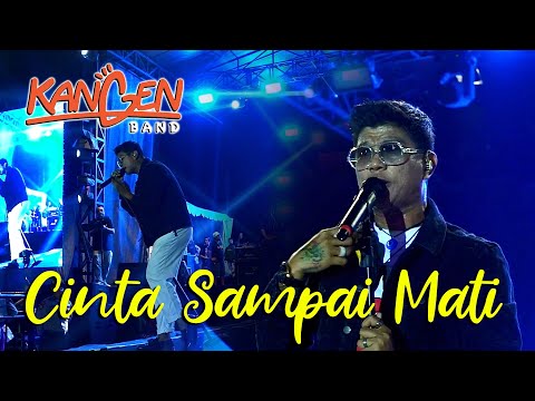 KANGEN BAND CINTA SAMPAI MATI