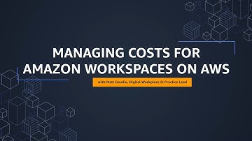 Managing cost for Amazon WorkSpaces on AWS