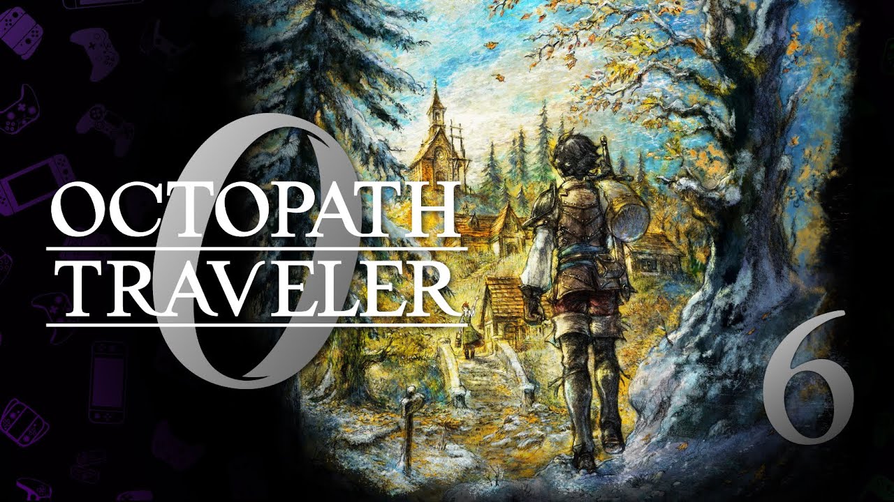 Velnorte's Secrets - Octopath Traveler 0 - #6