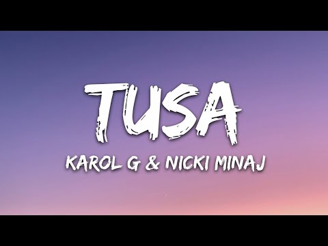 Karol G, Nicki Minaj - Tusa - Letra
