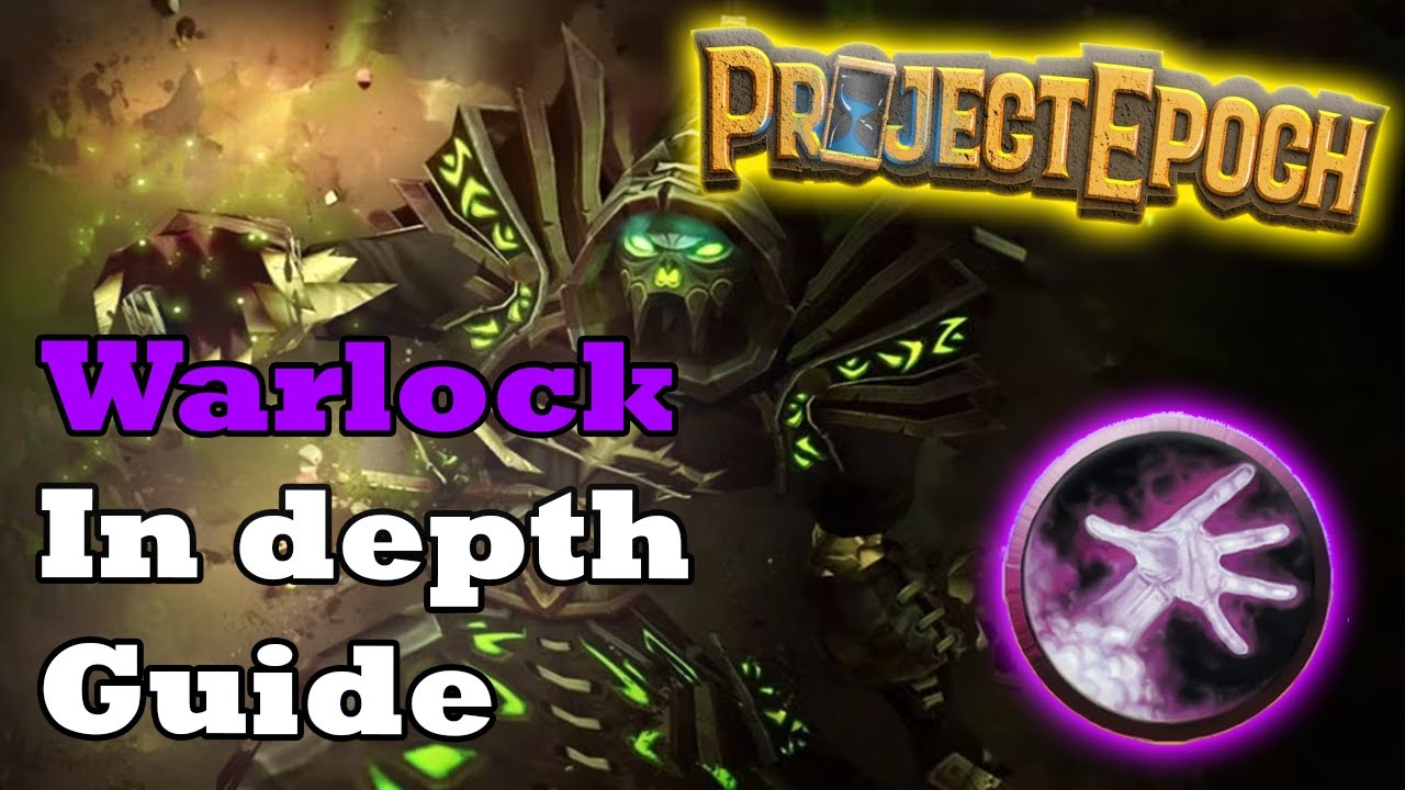 Project Epoch: Warlock Guide | Everything New, Talents & Builds [WoW Classic+]