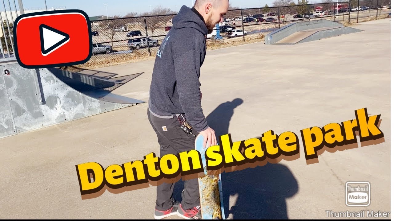 Denton Skate Park YouTube