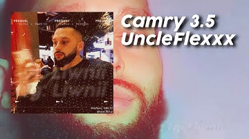 UncleFlexxx - Camry 3.5 (ПРЕМЬЕРА ТРЕКА, ТЕКСТ ПЕСНИ, ПОЛНАЯ ВЕРСИЯ)